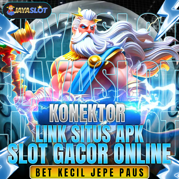 JAYASLOT ⚡ Konektor Link Situs Apk Slot Gacor Online Bet Kecil Jepe Paus